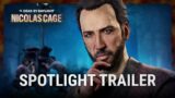 Dead by Daylight | Nicolas Cage | Spotlight Trailer
