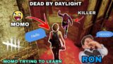 MOMO TRYING TO LEARN DEAD BY DAYLIGHT WITH RON WAS SO MUCH FUNNY