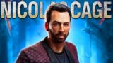 Nicolas Cage Is EXACTLY What Dead By Daylight Needed!