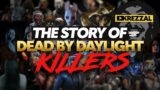 The Story of EVERY Killer in Dead by Daylight