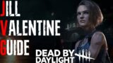 Jill Valentine Survivor Guide | Dead By Daylight 2022