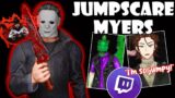 "This Is What NIGHTMARES Are Made Of!!" – Jumpscare Myers VS TTV's! | Dead By Daylight