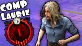 COMPETITIVE Laurie Looping Killers! | Dead By Daylight