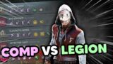 Comp players vs my Legion! | Dead by Daylight