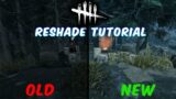 How To Install & Use Reshade In Dead by Daylight