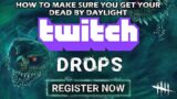 Dead By Daylight| How to get Twitch Drops Rewards! Register now!