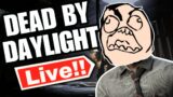 Dead By Daylight Stream *Playing With Viewers*