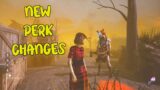 NEW PERK CHANGES IN TODAYS UPDATE – Dead By Daylight