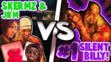 SKERMZ & JRM VS #1 SILENT BILLY | Dead by Daylight