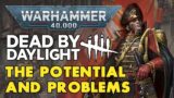 WARHAMMER 40K in Dead by Daylight: The Potential and Problems