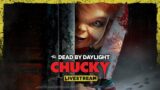 Dead by Daylight | Chucky Livestream