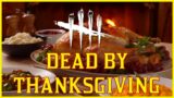 Giving Thanks: Dead by Daylight Edition