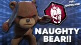 NAUGHTY BEAR IS HERE! FULL SHOWCASE! | Dead by Daylight
