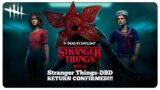 THE FAMOUS STRANGER THINGS RETURN TO DEAD BY DAYLIGHT