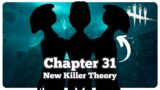 Chapter 31 New Killer Theory – Dead by Daylight