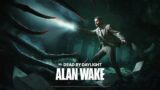 Dead By Daylight live stream| Alan Wake Release Day! Devs stream watch party!