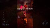 Dead by daylight funny moments! #dbd #shorts #funny #fun