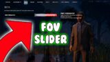 This Is Dead By Daylights New FOV Slider