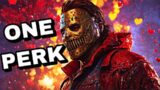 Making Survivors QUIT With ONE PERK!! | Dead by Daylight