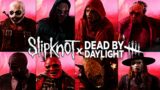 Dead By Daylight | Slipknot Collection Showcase
