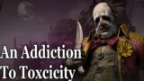 The DBD Community's Addiction To Toxicity | Dead By Daylight Discussion