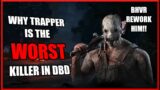 Why Trapper Has Always Been The WORST Killer In Dead By Daylight