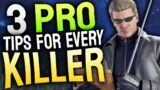 3 PRO Tips For EVERY KILLER | Dead By Daylight