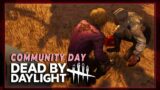 COMMUNITY DAY: Fashion, Fun, Chaos || Dead by Daylight [ LIVE ]