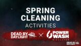Dead By Daylight X Power Wash Simulator "Spring Cleaning Activities" New Game Mode!