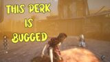 The Perk "Off The Record" Is Bugged – Dead By Daylight