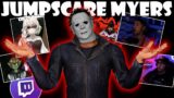 "He Just Scared The F*** Outta Me!" – Jumpscare Myers VS TTV's! | Dead By Daylight