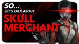 So… Let's Talk About SKULL MERCHANT [Semi-Rant] | Dead by Daylight