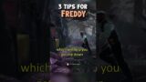 3 Tips for FREDDY in Dead By Daylight