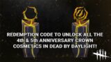 Dead By Daylight 4th & 5th Anniversary Crowns Cosmetics Redemption Code!
