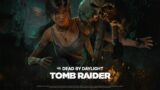 Dead By Daylight Tomb Raider Survivor Menu Theme