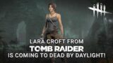 Lara Croft from Tomb Raider is the new survivor in Dead By Daylight!