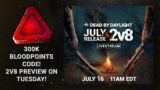 Dead By Daylight 300K Bloodpoints Code! 2 v 8 Mode Preview Tuesday!