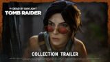 Dead by Daylight | Tomb Raider Collection Trailer