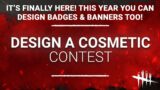 Dead By Daylight "Design a Cosmetic" contests 2024! Get your art in game!