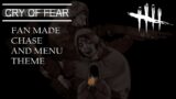 Dead by Daylight – "Cry of Fear" Menu and Chase Music (Fan Made Chapter)