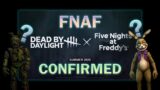 FNAF IS ACTUALLY COMING TO DEAD BY DAYLIGHT!!