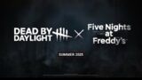 FNAF X DEAD BY DAYLIGHT IS CONFIRMED