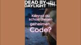 GEHEIMER CODE in Dead by Daylight #shorts #dbd #dbdshorts #dbdkiller #dbdsurvivor