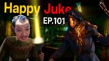 Dead by Daylight – Happy Juke EP 101