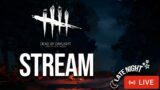 QUICK LATE NIGHT STREAM! | Dead by Daylight (Late Night) Stream