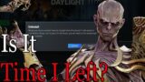 Should I Quit Dead By Daylight?