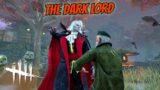 The Dark Lord New Killer Round | Dead By Daylight