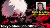 Comentando os rumores de Tokyo Ghoul no Dead By Daylight