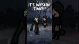 It's WESKIN TIME in Dead by Daylight #gaming #meme #animation #dbdmemes #dbdmeme #memes