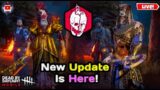 Killer Main Is Live! No New Chapter Yet? | Dead By Daylight Mobile Live